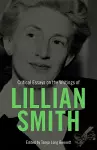 Critical Essays on the Writings of Lillian Smith cover