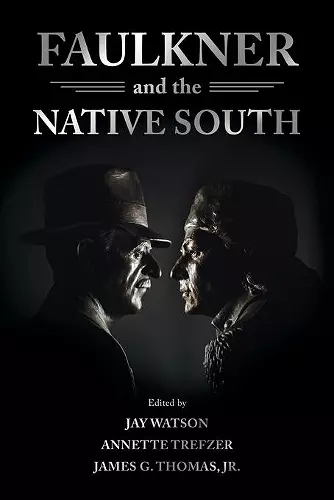 Faulkner and the Native South cover