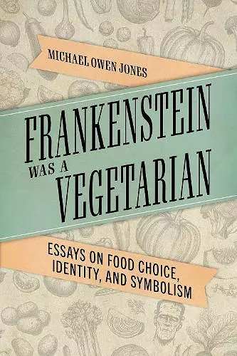 Frankenstein Was a Vegetarian cover