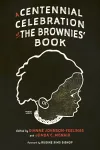 A Centennial Celebration of The Brownies’ Book cover
