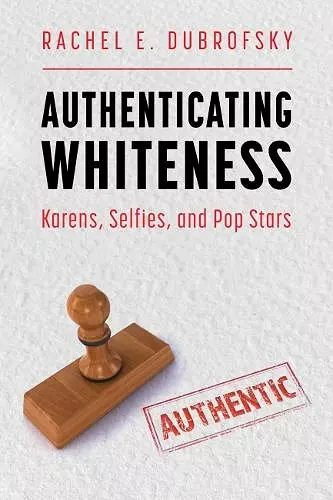 Authenticating Whiteness cover