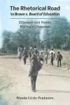 The Rhetorical Road to Brown V. Board of Education cover