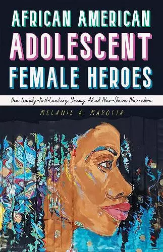 African American Adolescent Female Heroes cover