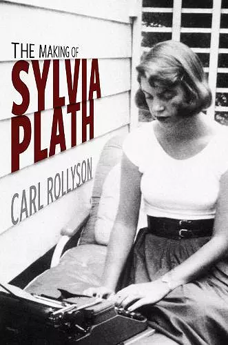 The Making of Sylvia Plath cover