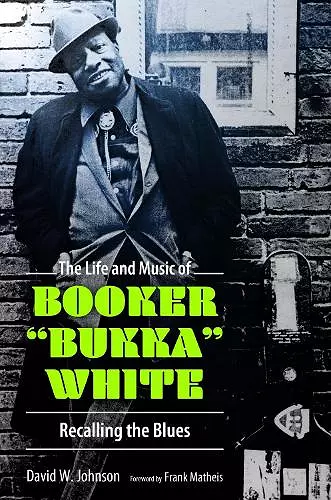 The Life and Music of Booker "Bukka" White cover