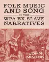 Folk Music and Song in the WPA Ex-Slave Narratives cover