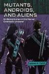 Mutants, Androids, and Aliens cover