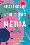 Healthcare in Children's Media cover