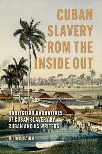 Cuban Slavery from the Inside Out cover