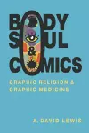 Body, Soul, and Comics cover