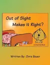 Out of Sight Makes it Right? cover