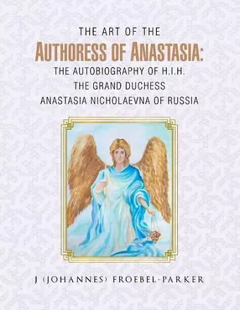 The Art of the Authoress of Anastasia cover