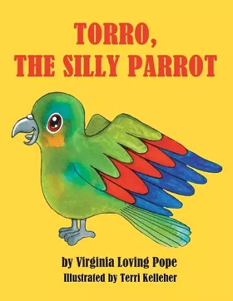 Torro, the Silly Parrot cover