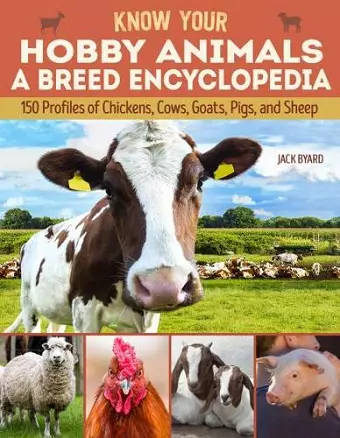 Know Your Hobby Animals: A Breed Encyclopedia cover