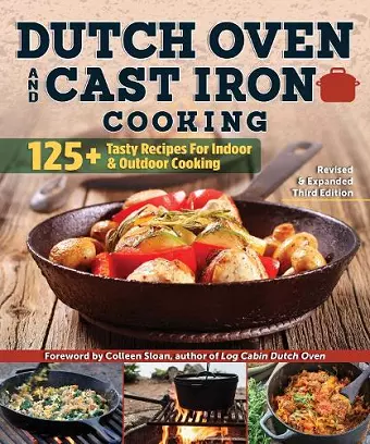 Dutch Oven and Cast Iron Cooking, Revised & Expanded Third Edition cover