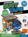 Awesome Duct Tape Projects, Adventure Edition cover