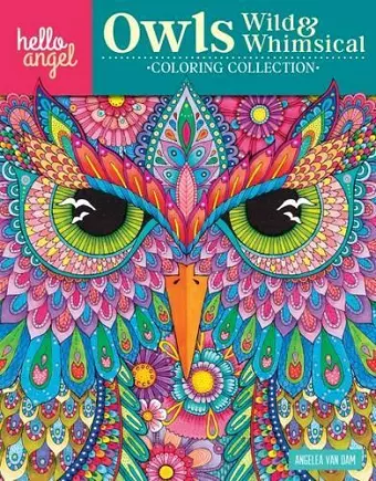 Hello Angel Owls Wild & Whimsical Coloring Collection cover