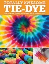 Totally Awesome Tie-Dye cover