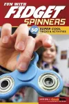 Fun with Fidget Spinners cover