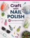 Chica and Jo Craft with Nail Polish cover