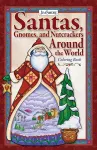 Jim Shore Santas, Gnomes, and Nutcrackers Around the World Coloring Book cover