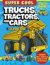 Super Cool Trucks, Tractors, and Cars Coloring Book cover