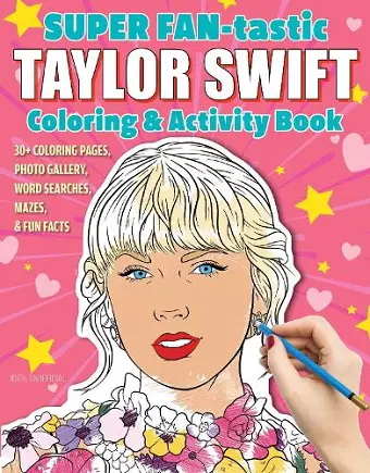 SUPER FAN-tastic Taylor Swift Coloring & Activity Book cover