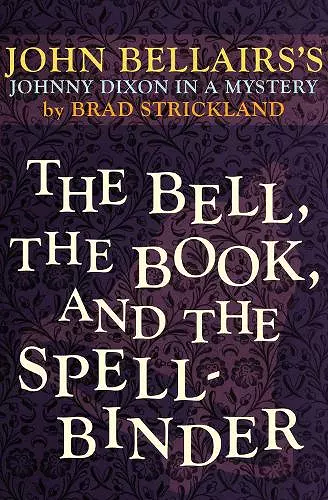 The Bell, the Book, and the Spellbinder cover