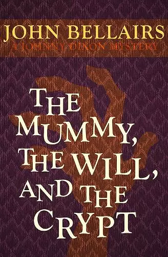 The Mummy, the Will, and the Crypt cover