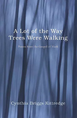 A Lot of the Way Trees Were Walking cover