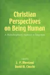 Christian Perspectives on Being Human cover