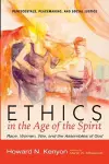 Ethics in the Age of the Spirit cover