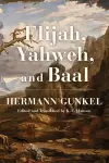 Elijah, Yahweh, and Baal cover