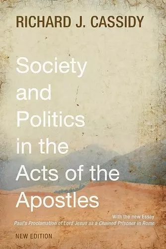 Society and Politics in the Acts of the Apostles cover