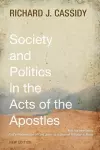 Society and Politics in the Acts of the Apostles cover