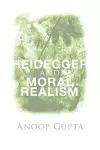 Heidegger and Moral Realism cover