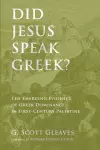 Did Jesus Speak Greek? cover