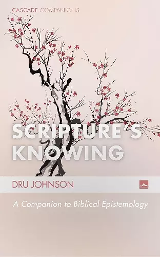 Scripture's Knowing cover