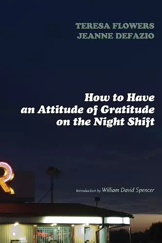 How to Have an Attitude of Gratitude on the Night Shift cover