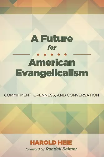 A Future for American Evangelicalism cover