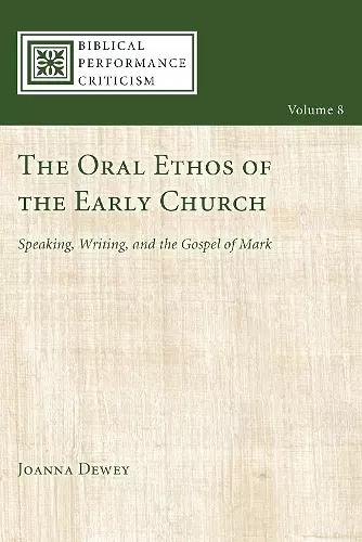 The Oral Ethos of the Early Church cover