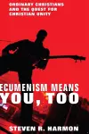 Ecumenism Means You, Too cover