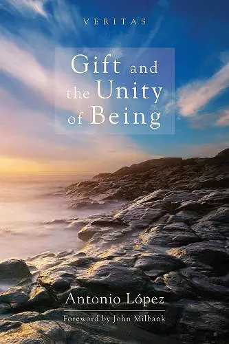 Gift and the Unity of Being cover