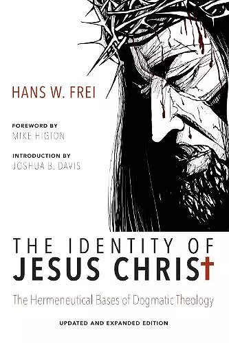 The Identity of Jesus Christ, Expanded and Updated Edition cover