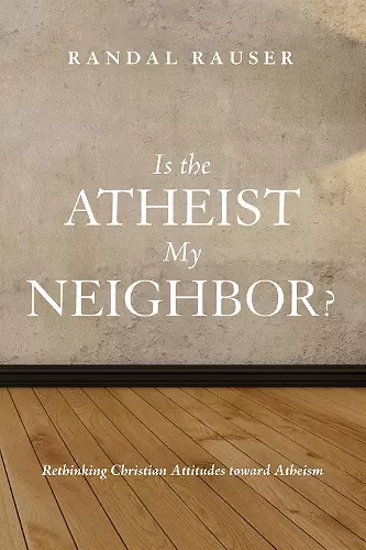 Is the Atheist My Neighbor? cover