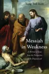 Messiah in Weakness cover