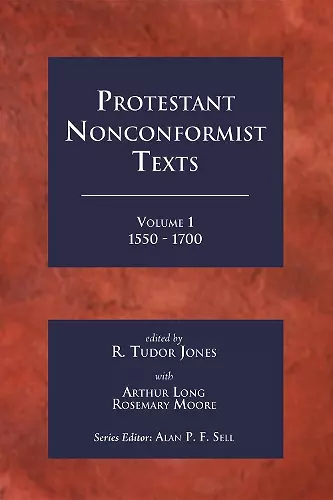 Protestant Nonconformist Texts Volume 1 cover