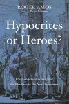 Hypocrites or Heroes? cover