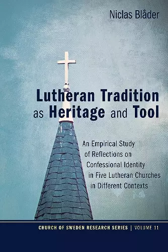 Lutheran Tradition as Heritage and Tool cover