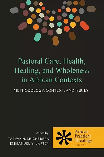 Pastoral Care, Health, Healing, and Wholeness in African Contexts cover